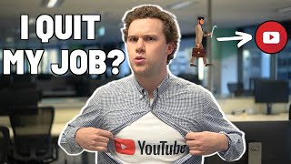 I Quit My Full-Time Corporate Job to Pursue YouTube (100K Special)