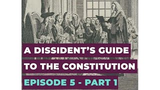 A Dissident's Guide to the Constitution: Episode 5, Part I — Democracy: a British value?