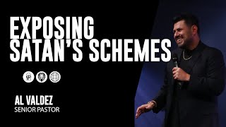 Exposing Satan's Schemes with Pastor Al Valdez