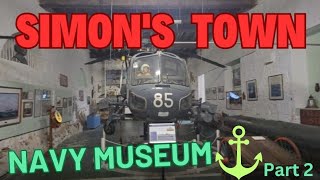 Part 2 Final | Simon's Town Navy Museum Tour | Cape Town | South Africa 🇿🇦