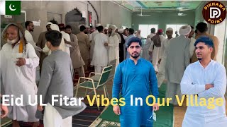 Pakistani Muslims Celebrated Eid Ul Fitar In Village | Vlog