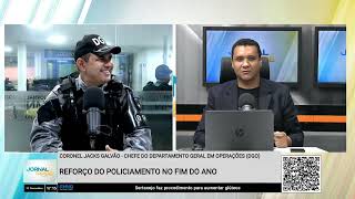 Coronel Galvão detalha operações da PM-PI para o fim de ano | Jornal da Tarde