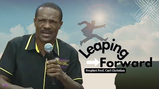 Leaping Forward - Prophet Carl Christian