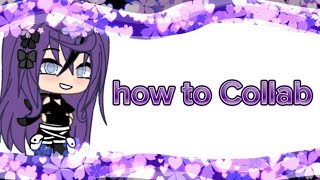 how to Collab!!//Collab//✨#gacha#gachaclub#gachagames#gachalife#gachaedit#gachatrend#gachameme#edit