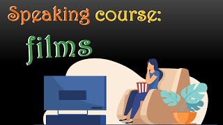 speaking course-topic02- films