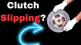 Clutch Slip Symptoms: 7 Warning Signs & How to Test