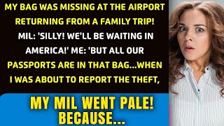 My MIL Called  me I'm silly for missing airport bag but she turned pale when I call the police...