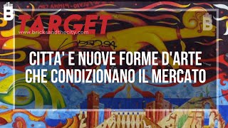 🔴CIttà e nuove forme d'arte che condizionano il mercato