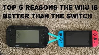 Top 5 reasons the Wii U is better than the Swtich