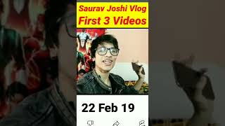 Saurav Joshi ||First 3 Videos. || #shorts