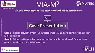 VIA-M3 Viatris Meetings on Management of MDR Infections | Medical Learning Hub