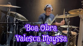 Boa Obra - Valesca Mayssa / Drum Cover Renan Gabriel