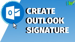 Guide: Create Outlook Signature