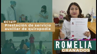 MARÍA ROMELIA MELO GRANADOS YAÑEZ - Prestación de servicio auxiliar de quiropodia.