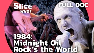 Midnight Oil: Rocking to Change the World | SLICE WHO | FULL DOCUMENTARY