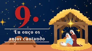 9. Eu ouço os anjos cantando - Cantata “Um Natal inesquecível”