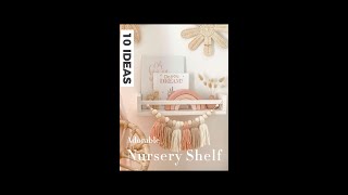 10 ADORABLE NURSERY SHELF DECORATION IDEAS