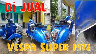 DI JUAL: Vespa super tahun 1972 (baca deskripsi untuk lokasi dan harga)