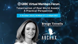 "Tokenisation of Real World Assets: A Practical Perspective" with Archax