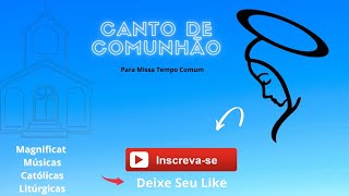 Canto de comunhão para missas do tempo comum: Cantar a beleza da vida