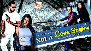 Bangla New Natok 2020 | Not a Love Story | Sanchita Dutta | Naeif Tahsin | Lionic Multimedia