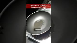 Boiled rice Pancake #Usuna chaula pitha #Healthy recipe #shorts #reels #viral #youtubeshorts