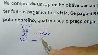 como calcular desconto em porcentagem?, na compra de um aparelho obtive....