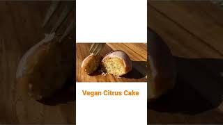 How to make Vegan Citrus Cake.