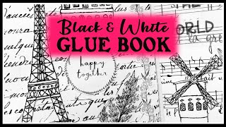 BLACK and WHITE GLUE BOOK + Making Plans