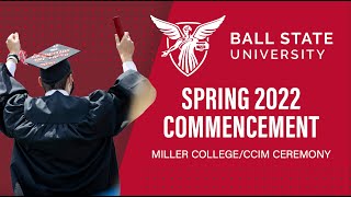 2022 Spring Commencement: Miller College/CCIM