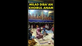 MILAD DIBA'AN "KHOIRUL ANAM"