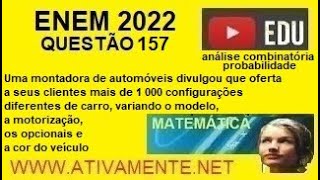 analise combinatoria     probabilidade  questão 157 ENEM 2022 prova amarela