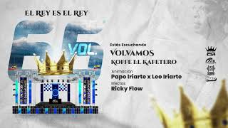 Volvamos - Koffe El Kafetero Ft Rey de Rocha (Vol. 66)