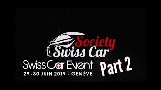 Swiss Car Event 2019 - Swiss Car Society Trip Report - PART 2