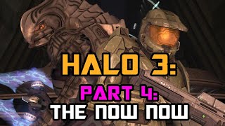 Halo 3: The Now Now