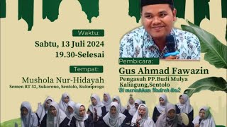 🔴 LIVE SHOLAWAT & PENGAJIAN BERSAMA GUS FAWAZIN// Mushola Nur Hidayah Semen kulon Progo