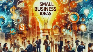 SMALL BUSINESS IDEAS that will make you Rich  🤑