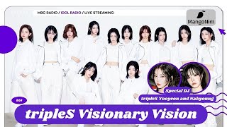 [ENG SUB] tripleS Visionary Vision (VV) IDOL RADIO 241028｜MBC Radio