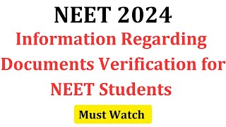 KEA NEET 2024 | Information Regarding Documents Verification for NEET Students | NEET 2024 Updates