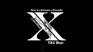 X - THX Music Feat. Lil Extendo & Flexin3d