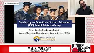 Developing an ESE Parent Advisory Group   #VirtualFamilyCafe Session 56