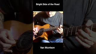 Bright Side of the Road - Van Morrison  #guitar #acousticguitar #vanmorrison #shorts