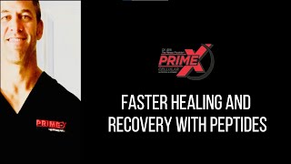 FASTER HEALING AND RECOVERY WITH PEPTIDES | Dr. Eric - PRIME X The Fitness