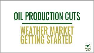 OPEC Production CUTS, crude up $5.00 | PLUS US weather