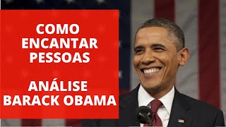 Como Encantar pessoas, Clientes e Sua Audiência (Análise Barack Obama) - Vitor Luiz - Vendas do Zero