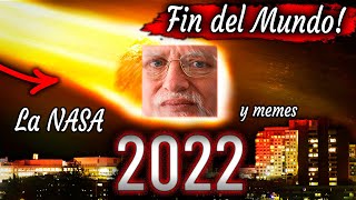 ASTEROIDE DESTRUIRÁ la TIERRA en 2022 Segun la NASA  - y sus MEMES