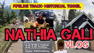 Ayubia Murree   || Nathia Gali to Dunga Gali Pipeline Track || Historical Tunnel || Travel vlog