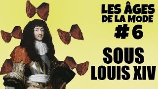 La mode sous Louis XIV, l'amour des noeuds (LADLM #6)