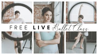 FREE Live Class! Beginner Intermediate Ballet Class | Join Me! | Kathryn Morgan