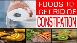 The Best Foods To Get Rid Of Constipation | Top Fiber Rich Foods